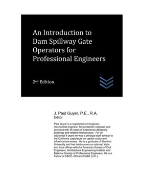 An Introduction to Dam Spillway Gate Operators for Professional Engineers