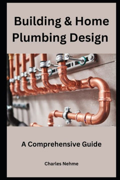 Building & Home Plumbing Design: A Comprehensive Guide