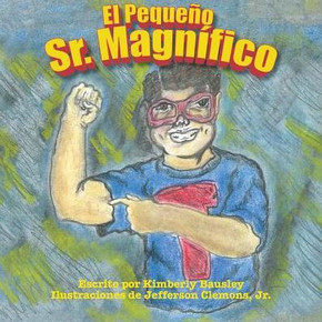 El Pequeno Sr. Magnifico (Spanish Edition)