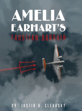 Amelia Earhart's Faustian Bargain