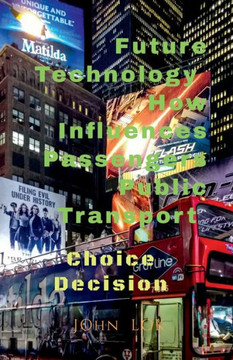 Future Technology How Influences Passengers Public Transport Future Technology How Influences Passengers Public Transport