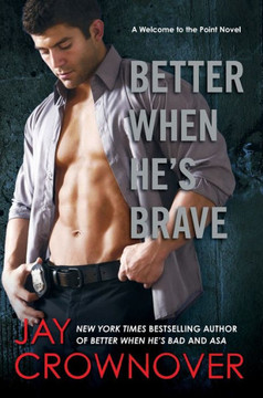 Better When Hes Brave (Welcome To The Point, 4)