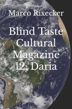 Blind Taste Cultural Magazine 12: Daria