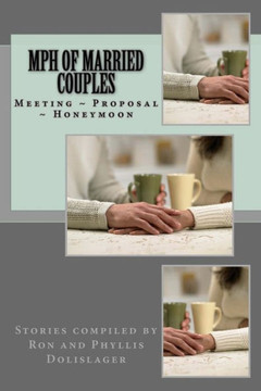 Mph Of Married Couples: Meeting ~ Proposal ~ Honeymoon