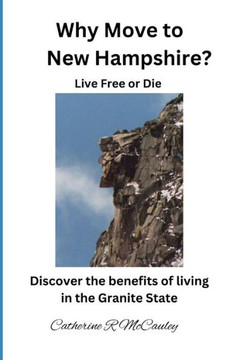 Why Move to New Hampshire?: Welcome to the Granite State!