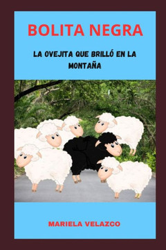 Bolita Negra: La ovejita que brill?en la monta?
