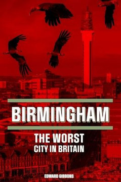 Birmingham: The Worst City in Britain