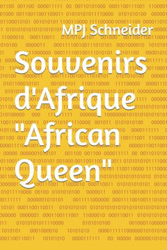 Souvenirs d'Afrique "" African Queen""