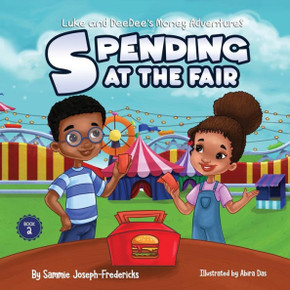 Spending At The Fair (Luke And Deedee'S Money Adventures) Spending At The Fair (Luke And Deedee'S Money Adventures)