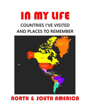 In my Life North and South America: Countries I've visited