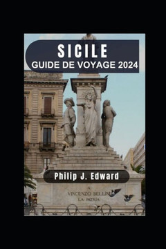 Guide de Voyage Sicile 2024: Explorer les charmes de Palerme et au-del?