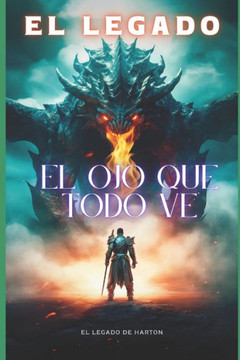 El Legado: El ojo que todo ve
