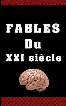 Fables Du XXI Si?le