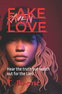 Fake Love: Hear the truth but watch out for the Lies