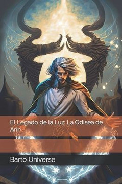 El Legado de la Luz: La Odisea de Ar? El Legado de la Luz: La Odisea de Ar?