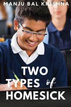 Two Types of Homesick (These First Letters, Book Four) Two Types of Homesick (These First Letters, Book Four)