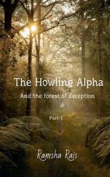 The Howling Alpha and the Forest of Deception