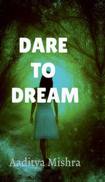 Dare to dream