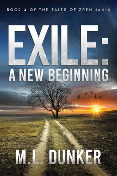 Exile: Book 4 of The Tales of Zren Janin