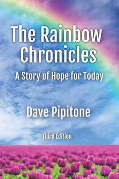 The Rainbow Chronicles: Large Print: A Story of Hope for Today
