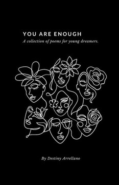 You Are Enough - A Collection Of Poems For Young Dreamers