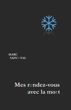 Mes rendez-vous avec la mort Mes rendez-vous avec la mort
