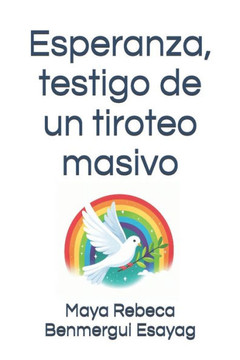 Esperanza, testigo de un tiroteo masivo