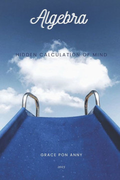 Algebra: Hidden Calculation of Mind