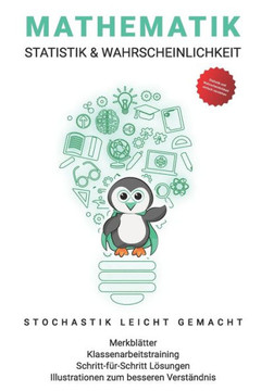 Statistik und Wahrscheinlichkeit Abitur & Studium: Mathematik Stochastik verstehen