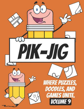 PIK-JIG - Art books for children - Art books for adults - Art activity book - Art inspiration book: Pik-Jig: Your Creative Playground - The Ultimate A