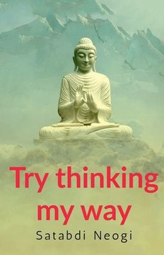 Try thinking my way: comprises ten compositions