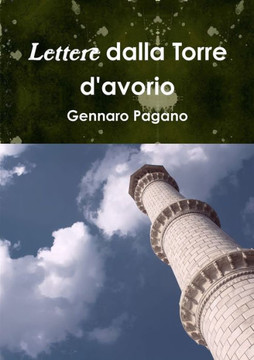 Lettere Dalla Torre D'Avorio (Italian Edition)