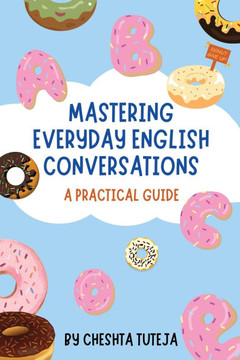 Mastering Everyday English Conversations: A Practical Guide