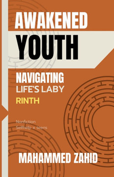 Awakened Youth: Navigating Life's Labyrinth
