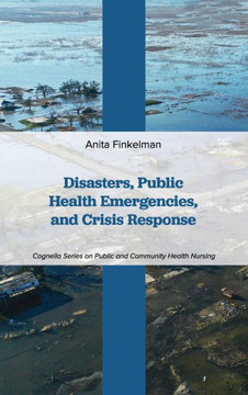 Disasters, Public Health Emergencies, and Crisis Response Disasters, Public Health Emergencies, and Crisis Response