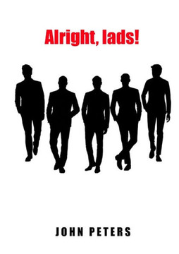 Alright, lads! Alright, lads!