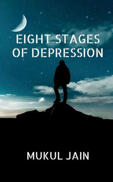 Eight Stages of Depression Eight Stages of Depression