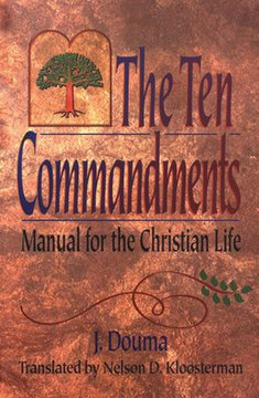 The Ten Commandments: Manual for the Christian Life