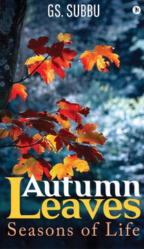 Autumn Leaves: Seasons of Life