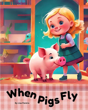 When Pigs Fly