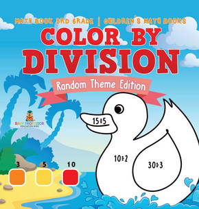 Color by Division: Random Theme Edition - Math Book 3rd Grade Children's Math Books