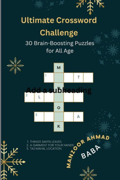 Ultimate Crossword Challenge: 30 Brain-Boosting Puzzles for All Ages