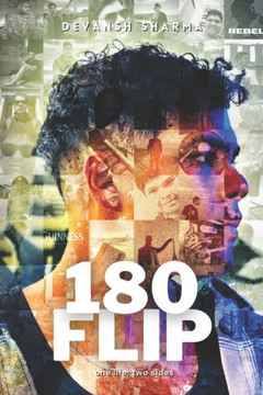 180 Flip: one life, two sides 180 Flip: one life, two sides