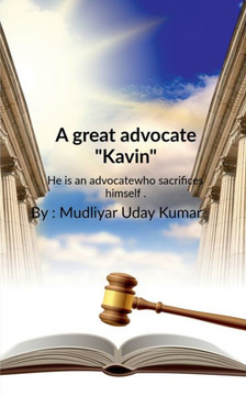 A great advocate ""Kavin"" A great advocate ""Kavin""