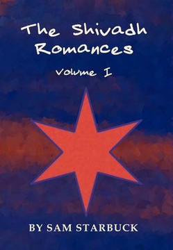 The Shivadh Romances: Volume I - Hardcover