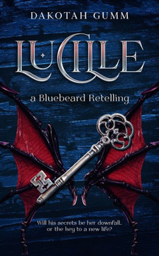 Lucille: A Bluebeard Retelling
