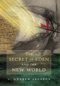 The Secret of Eden and the New World