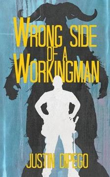 Wrong Side of a Workingman
