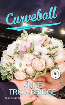 Curveball: A Wedding Novella