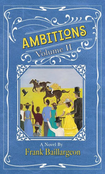 Ambitions: Volume II: Volume II Ambitions: Volume II: Volume II